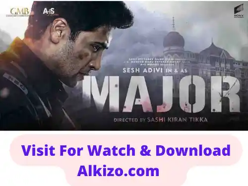 MAJOR (2022) FULL SOUTH INDIAN HINDI DUBBED MOVIE HDRIP HEVC 720P DOWNLOAD